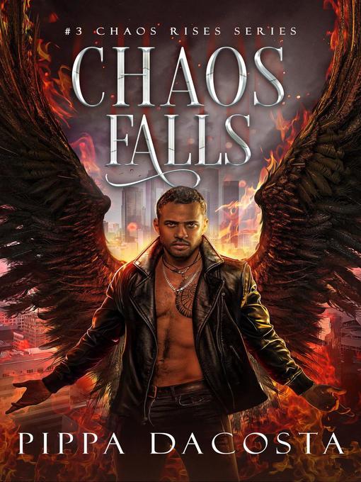 Title details for Chaos Falls by Pippa DaCosta - Available